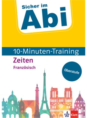 预订【德语】 Klett Sicher im Abi 10-Minuten-Training Oberstufe Französisch Zeiten[9783129496466]