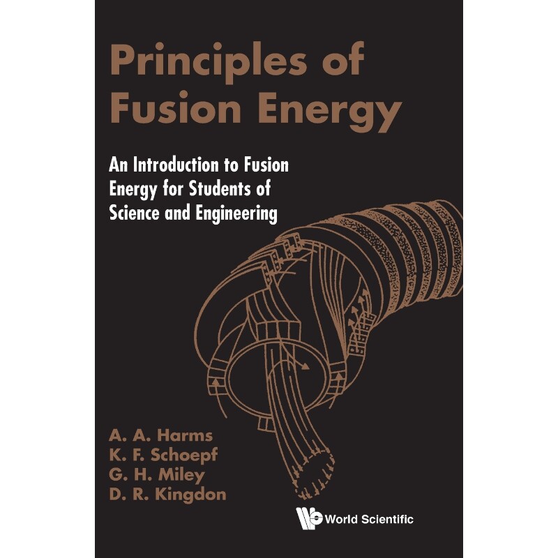 按需印刷不退不换Principles of Fusion Energy[9789810243357]