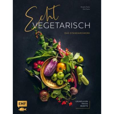 预订【德语】 Echt vegetarisch - Das Standardwerk:Grundlagen, Praxis, Rezepte