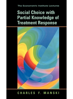 按需印刷Social Choice with Partial Knowledge of Treatment Response[9780691121536]