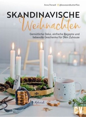 预订【德语】Skandinavische Weihnachten:Gemütliche Deko, einfache Rezepte und liebevolle Ges