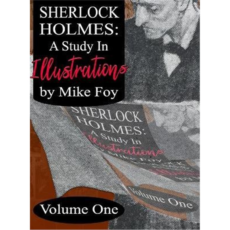 预订Sherlock Holmes - A Study in Illustrations - Volume 1