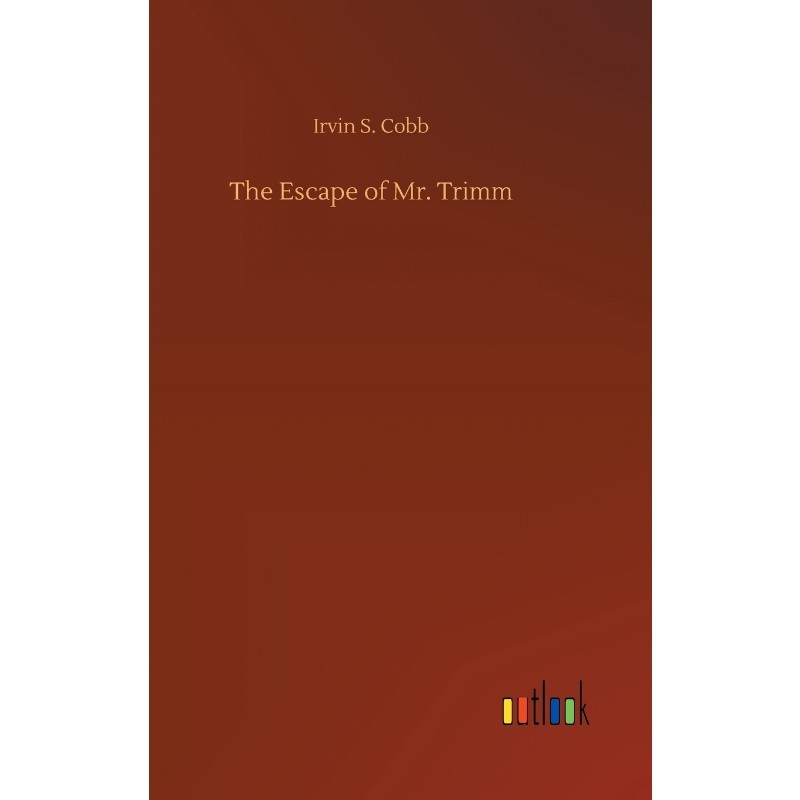 按需印刷The Escape of Mr. Trimm[9783734028519]