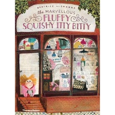 预订The Marvellous Fluffy Squishy Itty Bitty[9780500650493]