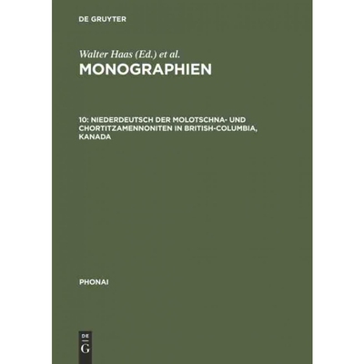 预订DEG Monographien, 10, Niederdeutsch der Molotschna  und Chortitzamennoniten in British Columbia, Kan