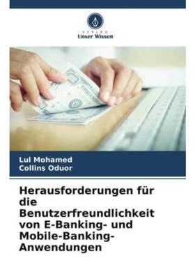 预订【德语】 Herausforderungen für die Benutzerfreundlichkeit von E-Banking- und Mobile-Banking-