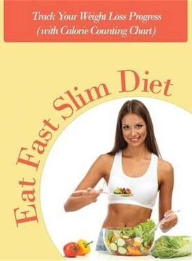 按需印刷不退不换Eat Fast Slim Diet:Track Your Weight Loss Progress (with Calorie Counting Chart)[9781681851693]
