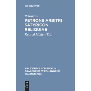 按需印刷不退不换DEG Petronii Arbitri Satyricon reliquiae[9783598715808]