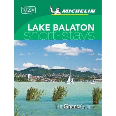 预订Lake Balaton & Budapest - Michelin Green Guide Short Stays:Short Stay