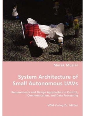 按需印刷System Architecture of Small Autonomous UAVs[9783836461139]