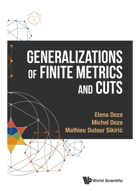 按需印刷不退不换GENERALIZATIONS OF FINITE METRICS AND CUTS[9789814740395]