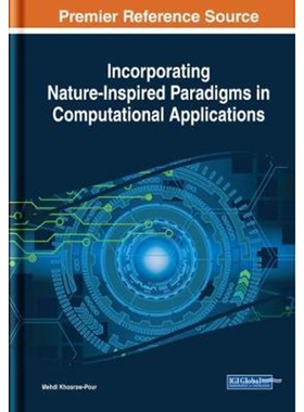 按需印刷不退不换Incorporating Nature-Inspired Paradigms in Computational Applications[9781522550204]