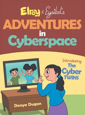 预订Elroy & Eysibel, Adventures in Cyberspace!