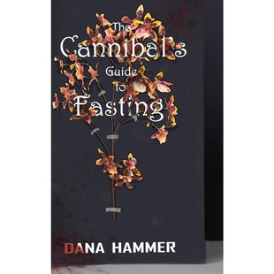 按需印刷不退不换The Cannibal s Guide to Fasting[9781953971517]