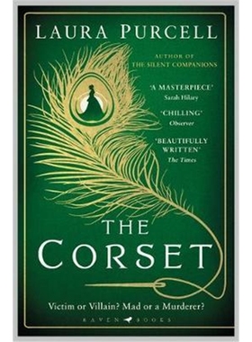 现货 The Corset:The captivating novel from the prize-winning author of The Silent Companions