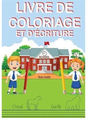 预订Livre de Coloriage Et d'Ecriture:Entrainez-vous, tracez des lignes, des cartes, ecrire et colorier differents animau