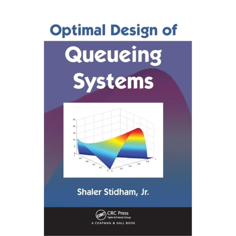 预订Optimal Design of Queueing Systems[9781584880769]