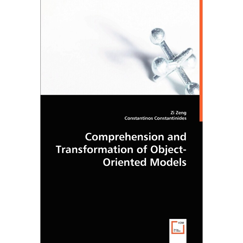 按需印刷不退不换Comprehension and Transformation of Object-oriented Models[9783639025491]