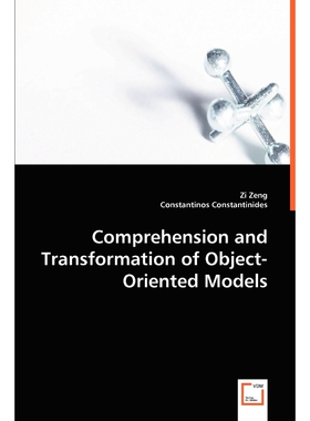 按需印刷不退不换Comprehension and Transformation of Object-oriented Models[9783639025491]