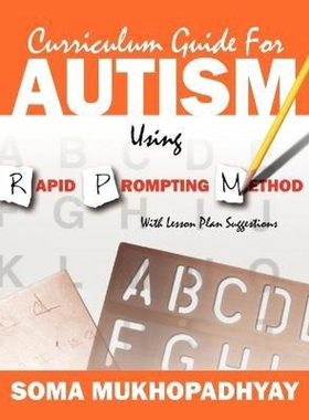 按需印刷Curriculum Guide for Autism Using Rapid Prompting Method[9781432774615]
