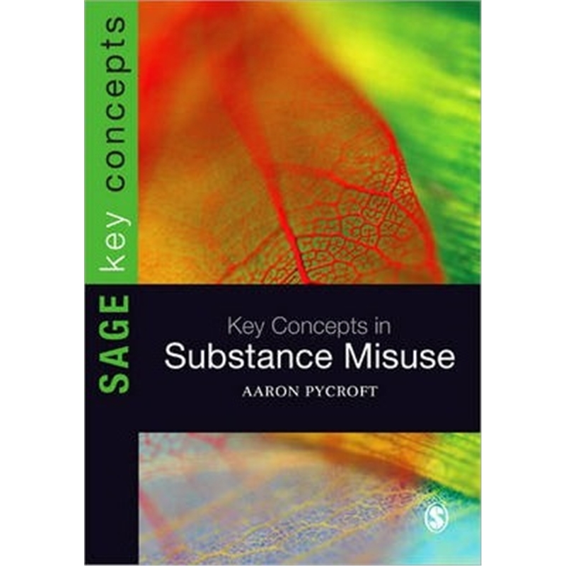 按需印刷图书Key Concepts in Substance Misuse[9781446252406]