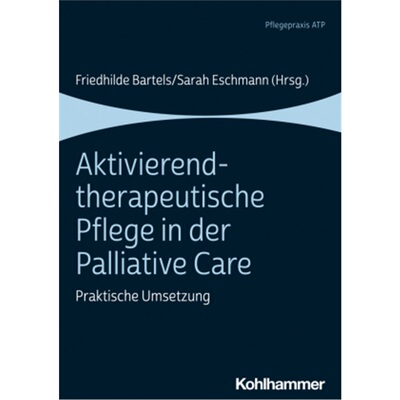 预订不退不换德语Aktivierend-therapeutische Pflege in der Palliative Care[9783170385368]