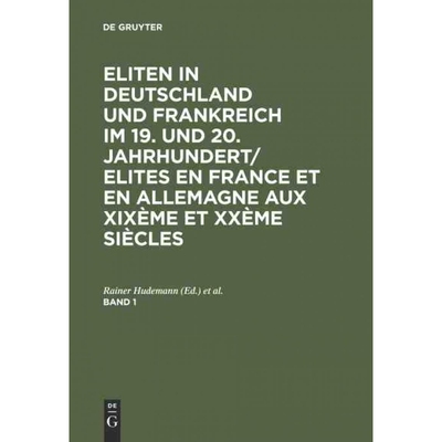 预订DEG Eliten in Deutschland und Frankreich im 19. und 20. Jahrhundert Elites en France et en Allemagne