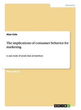 按需印刷The implications of consumer behavior for marketing[9783656400943]