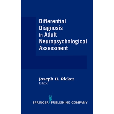 按需印刷不退不换Differential Diagnosis in Adult Neuropsychological Assessment[9780826116659]
