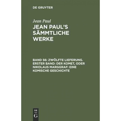 预订DEG Jean Paul s S?mmtliche Werke, Band 56, Zw?lfte Lieferung. Erster Band: Der Komet, oder Nikolaus
