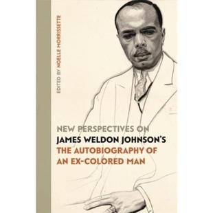 Weldon Johnson The Perspectives Colored 预订New Autobiography Man James