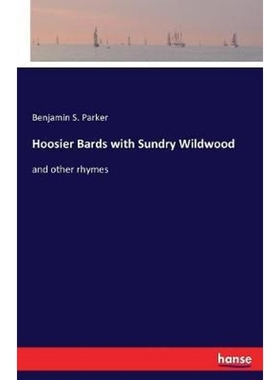 按需印刷Hoosier Bards with Sundry Wildwood[9783337271466]