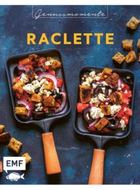 预订【德语】 Genussmomente: Raclette:Raffinierte Rezepte mit Gemüse, Fleisch und Süßem