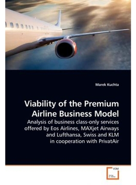 按需印刷Viability of the Premium Airline Business Model[9783639181661]