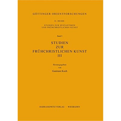 预订【德语】 Studien zur frühchristlichen Kunst / Studien zur frühchristlichen Kunst III: