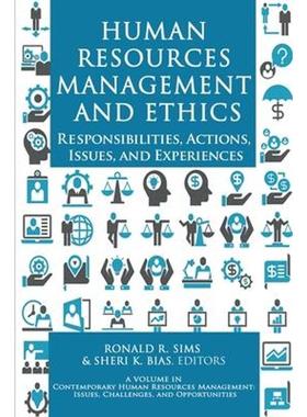 按需印刷Human Resources Management and Ethics:Responsibilities, Actions, Issues, and Experiences[9781648023293]