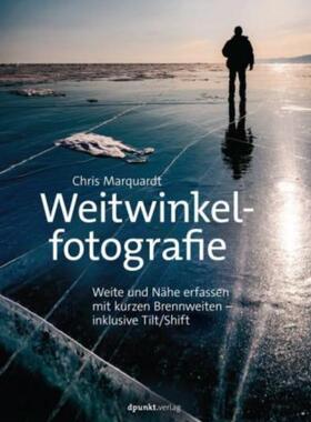 预订不退不换德语 Weitwinkelfotografie:Weite und Nähe erfassen mit kurzen Brennweiten. inklusive Tilt