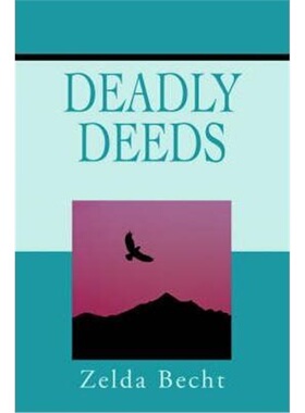 按需印刷不退不换Deadly Deeds[9780595210060]