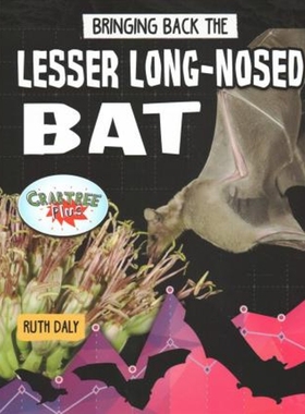 预订Bringing Back the Lesser Long-Nosed Bat