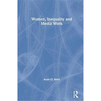 按需印刷Women, Inequality and Media Work[9781138352292]