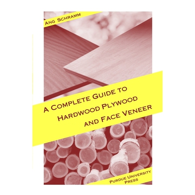 按需印刷Complete Guide to Hardwood Plywood and Face Veneer[9781557532428]