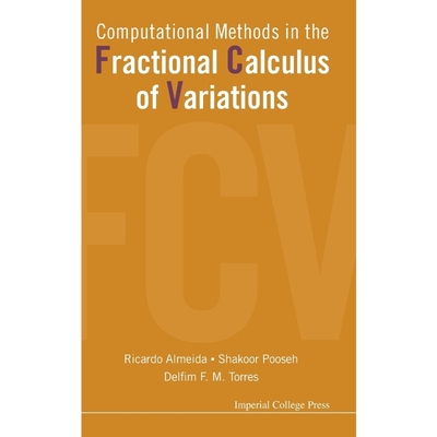 按需印刷Computational Methods in the Fractional Calculus of Variations[9781783266401]