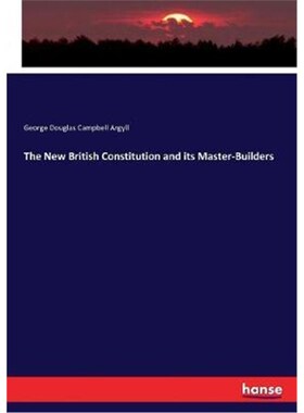 按需印刷不退不换The New British Constitution and its Master-Builders[9783337397258]