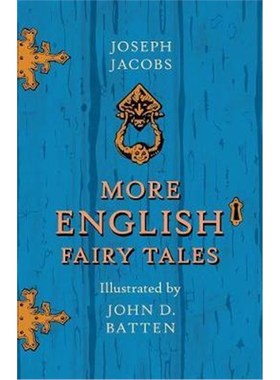 按需印刷More English Fairy Tales - Illustrated by John D. Batten[9781444657678]