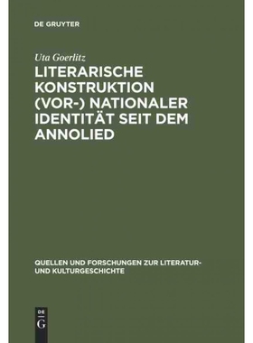 按需印刷不退不换DEG Literarische Konstruktion (vor ) nationaler Identit?t seit dem Annolied[9783110194890]