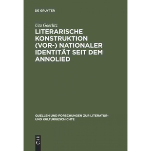 按需印刷不退不换DEG Literarische Konstruktion (vor ) nationaler Identit?t seit dem Annolied[9783110194890]