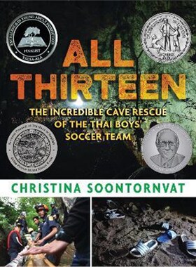 英文原版 All Thirteen 全员十三人 精装青少年小说 2021纽伯瑞银奖 泰国少年足球队洞穴救援 英文版 进口英语原版书籍 儿童文学