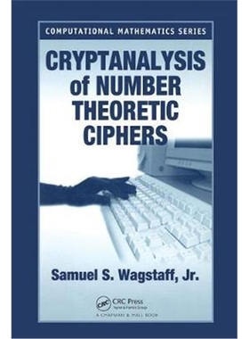 预订Cryptanalysis of Number Theoretic Ciphers[9781584881537]