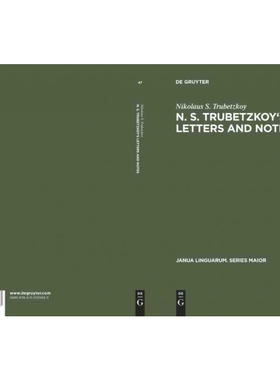 按需印刷不退不换DGYT N. S. Trubetzkoy s Letters and Notes[9783110105933]