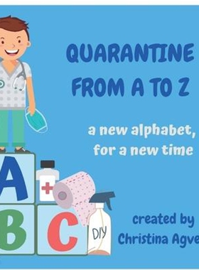 按需印刷不退不换Quarantine from A to Z:a new alphabet, for a new time[9780578682587]